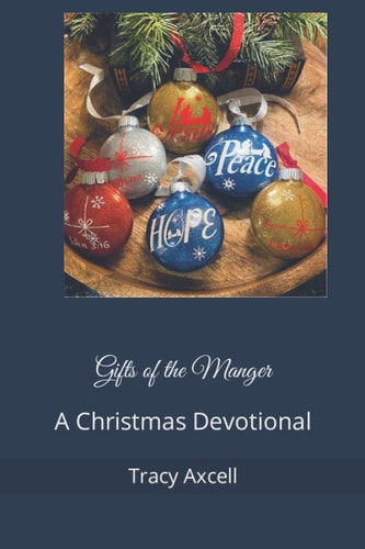 Gifts of the Manger A Christmas Devotional