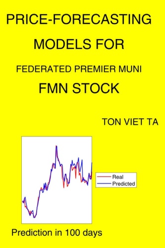 Price-Forecasting Models for Federated Premier Muni FMN Stock