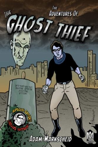 ADVENTURES OF THE GHOST THIEF.
