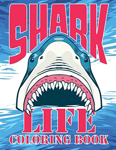 Shark Life Coloring Book 42 with Shark Life Coloring Book: Relaxation Designs For Shark Lover
