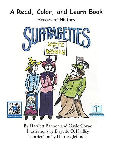 Suffragettes A Read, Color, and Learn Book