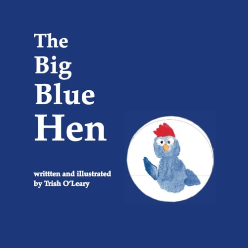 The Big Blue Hen