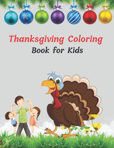 Thanksgiving Coloring Book for Kids A Collection of Coloring Pages with Cute Thanksgiving Things