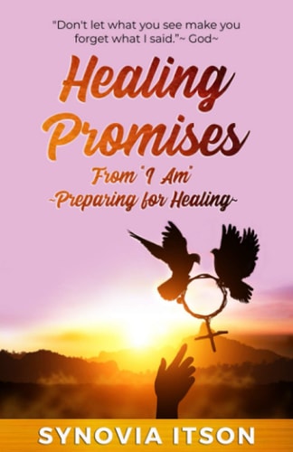 Healing Promises from "I Am" Preparing for Healing