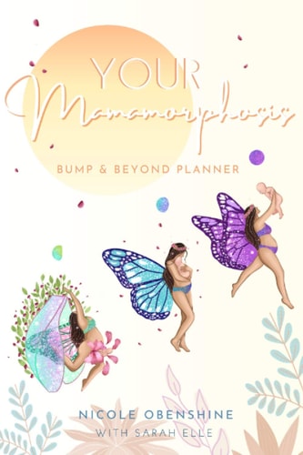 Your MamaMorphosis Bump and Beyond Planner