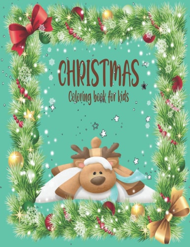 Christmas Coloring Book for Kids Beautiful Christmas Coloring Book with Numbers and Funny Christmas Gift for Kids Christmas Coloring Books for Kids Use for Festive