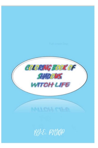 Coloring Book of Shadows Witch Life