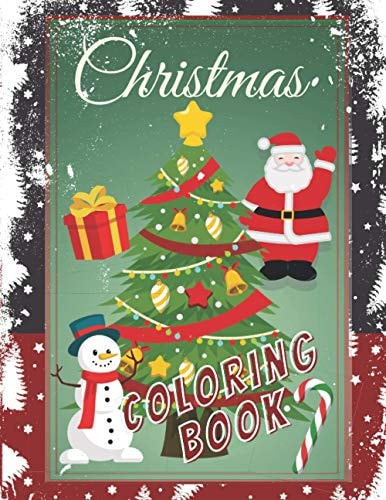 Christmas Coloring Book For Toddlers & Kids, Coloring Pages with Santa, Reindeer, Sleigh, Christmas Tree and More. Snowy Winter.