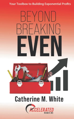 Beyond Breaking Even Your Toolbox to Building Exponential Profits