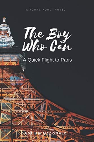The Boy Who Can A Quick Flight to Paris