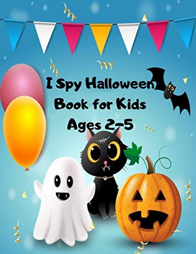 I Spy Halloween Book for Kids Ages 2-5 8.5 X11 Inch 21.5 X 27.94 Cm Pages 100 Halloween Coloring Book for Kids, Girls and Boys, Cutest Witches, Pumpkin, Fun and Cute Spooky