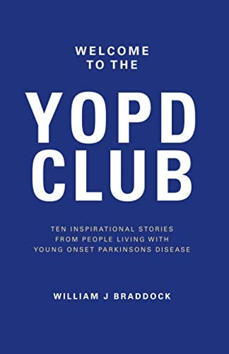 Welcome to the YOPD Club 10 Inspirational Stories From 10 People Living With Young Onset Parkinson's Disease