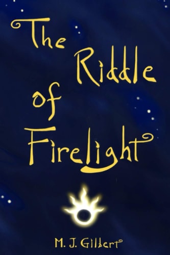 The Riddle of Firelight A Most Curious Winter's Tale