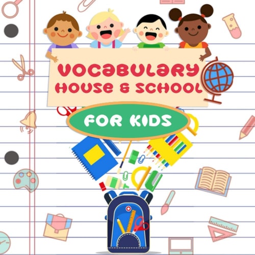 Vocabulary House And School For Kids Perfect for Kids and Beginners