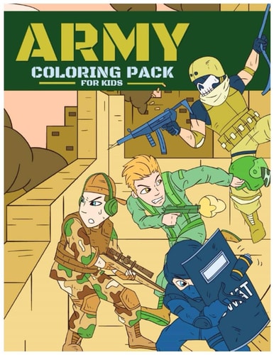 Army Coloring Pack For Kids Relaxing Coloring Book For Boys & Girls: 90 Military Themed Coloring Pages And Dot To Dot, Ages 4-8, 9-12