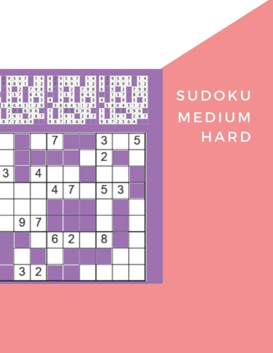 Sudoku Medium - Hard 600 Puzzles, 300 MEDIUM and 300 HARD (Beginner to Advanced )