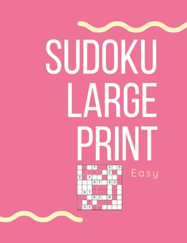 Sudoku Large Print Easy Sudoku Puzzle Book For Seniors and Adults with 100 Easy Puzzles