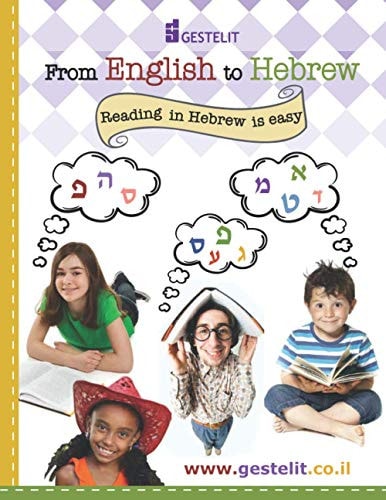 From English to Hebrew Reading in Hebrew Is Easy