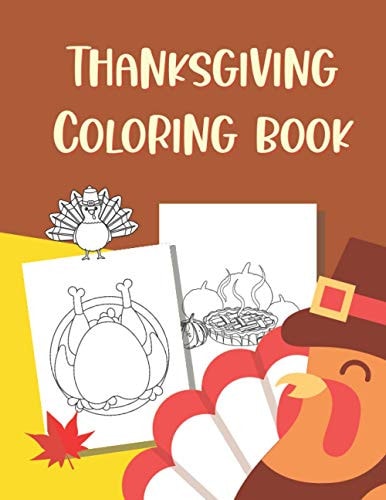 Thanksgiving Coloring Books Simple Coloring Book, Thanksgiving Gifts For Kids, Toddler & Preschool - 8.5" X 11"