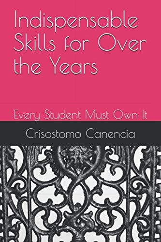 Indispensable Skills for Over the Years Every Student Must Own It