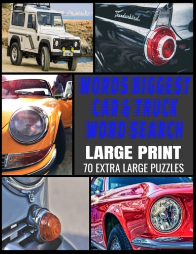 Worlds Biggest Car & Truck Word Search All Things Automotive - Full Page Easy to Read Print - Over 800 Car and Driving Related Words - Great Gift for Kids Adults and Seniors
