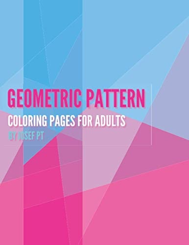 Geometric Patterns - Adult Coloring Book (Part 1) Geometric Patterns Pages For Adults - 8.5x11 One Side Coloring Pages For Stress Relief & Relaxation