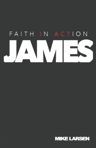 Faith in Action James