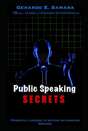 Public Speaking Secrets Powerful Lessons to Become an Amazing Speaker