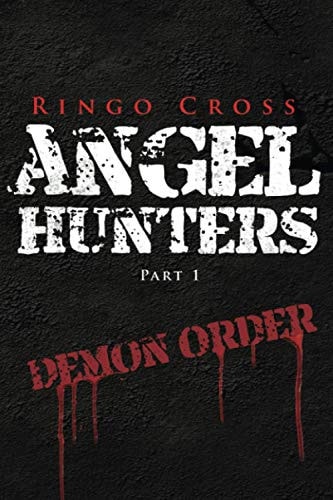 Angel Hunters Part 1 Demon Order