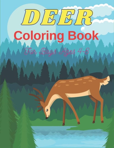DEER Coloring Book For Boys Ages 4-8 32 Coloring Pages Beautiful Activity Books for Boys and Girls