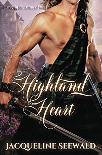 Highland Heart Love in the Time of War