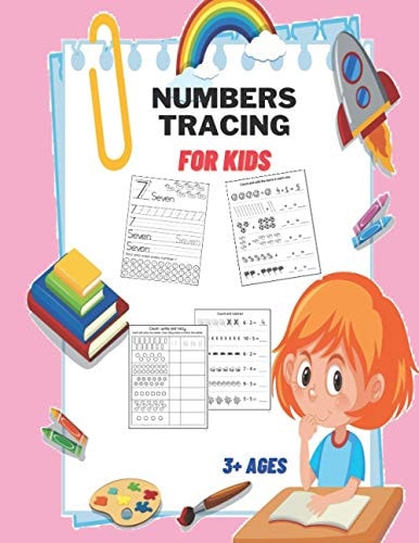 Numbers Tracing for Kids 3+ Ages Numbers Tracing Activities for Preschoolers, Kids and Kindergarten,80 Pages,8.5X11 Inches.
