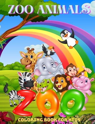 ZOO ANIMALS - Coloring Book For Kids Sea Animals, Farm Animals, Jungle Animals, Woodland Animals and Circus Animals