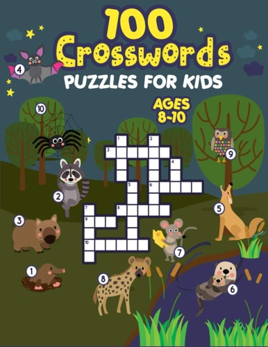 100 Crosswords Puzzles for Kids Ages 8-10