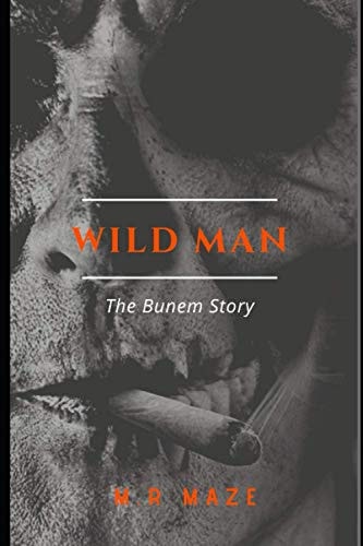 Wild Man The Burnem Story