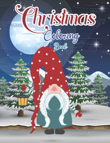 Christmas Coloring Book Cute and Easy Christmas Holiday Coloring Designs for Kids: Activity Workbook for Toddlers & Children