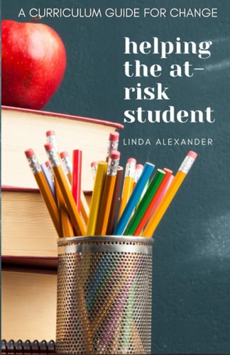 Helping the At-Risk Student A Curriculum Guide for Change