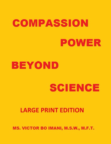 Compassion Power Beyond Science Large Print Edition