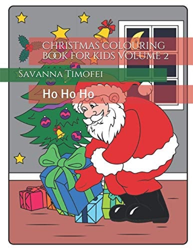 Christmas Colouring Book for Kids Volume 2 Ho Ho Ho