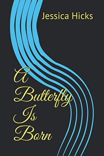 A Butterfly Is Born