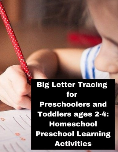 Big Letter Tracing for Preschoolers and Toddlers Ages 2-4 Homeschool Preschool Learning Activities: Homeschool Preschool Learning Activities.. Child Kid Study in Cover (8.5" X 11" Inch)