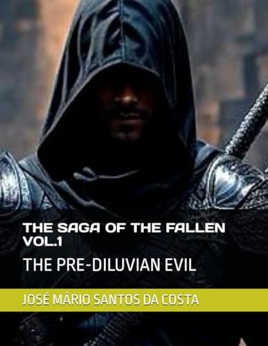 The Saga of the Fallen Vol 1 The Pre-Diluvian Evil