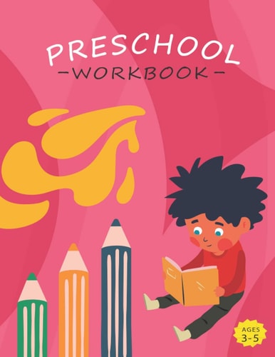 Preschool Workbook First Learn to Write Workbook. Practice Line Tracing, Pen Control to Trace and Write ABC Letters, Numbers, (Coloring Activity Books for Kids)