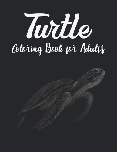 Turtle Coloring Book for Adults Mandala Style Turtles for Stress Relief and Relaxation