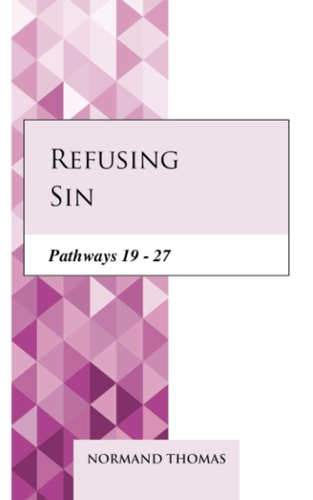 Refusing Sin Pathways 19 - 27
