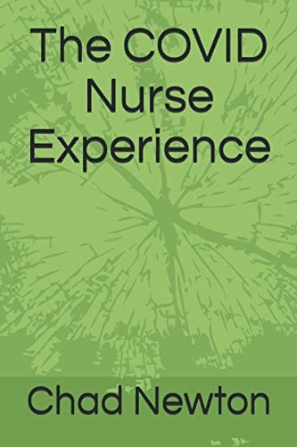 The COVID Nurse Experience