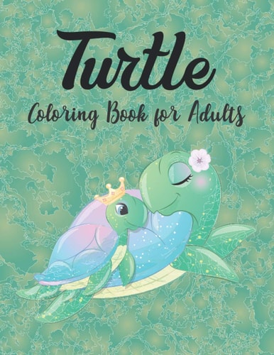 Turtle Coloring Book for Adults Sea Turtle Coloring Book Stress Relief Coloring Book