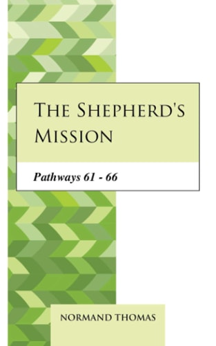 The Shepherd's Mission Pathways 61 - 66