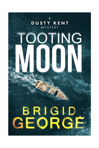 Tooting Moon Dusty Kent Mysteries