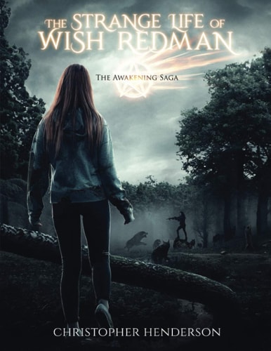 The Awakening Saga The Strange Life of Wish Redman: The Strange Life of Wish Redman